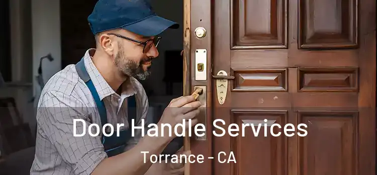 Door Handle Services Torrance - CA